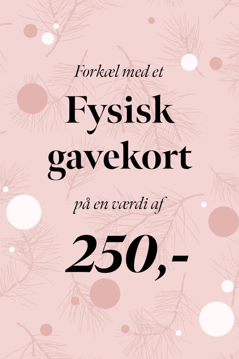 Forkæl med Fysisk Gavekort - 250 Kr til Lykke!
